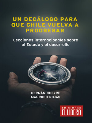 cover image of Un decálogo para que Chile vuelva a progresar